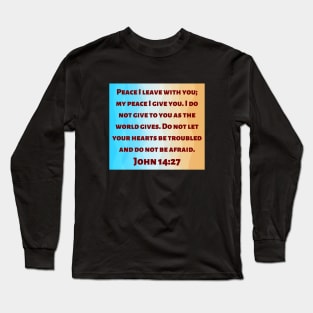 Bible Verse John 14:27 Long Sleeve T-Shirt